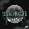 Boogie Noche - Una Noche - Single
